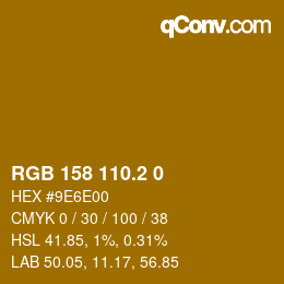 カラーコード: RGB 158 110.2 0 | qconv.com