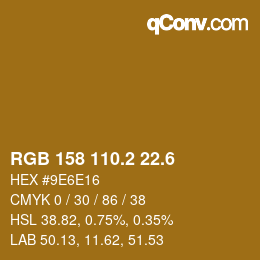 カラーコード: RGB 158 110.2 22.6 | qconv.com