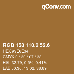 カラーコード: RGB 158 110.2 52.6 | qconv.com