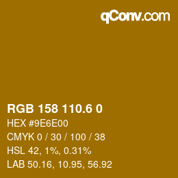 カラーコード: RGB 158 110.6 0 | qconv.com