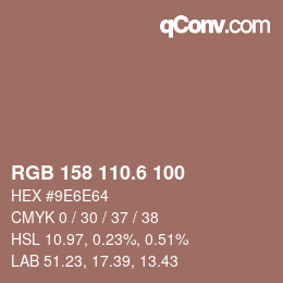 カラーコード: RGB 158 110.6 100 | qconv.com