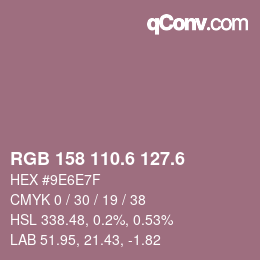 カラーコード: RGB 158 110.6 127.6 | qconv.com