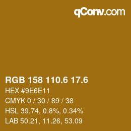 カラーコード: RGB 158 110.6 17.6 | qconv.com