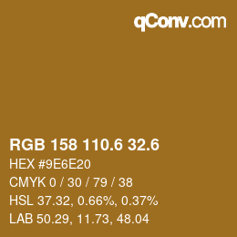 カラーコード: RGB 158 110.6 32.6 | qconv.com