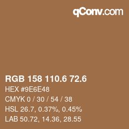 カラーコード: RGB 158 110.6 72.6 | qconv.com