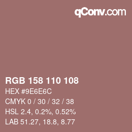 Color code: RGB 158 110 108 | qconv.com