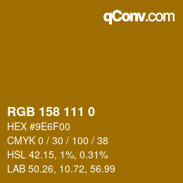 Color code: RGB 158 111 0 | qconv.com