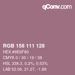 Color code: RGB 158 111 128 | qconv.com