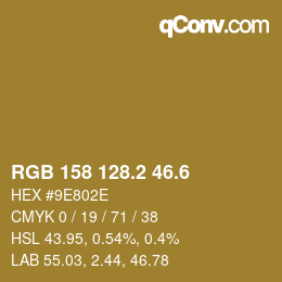 カラーコード: RGB 158 128.2 46.6 | qconv.com