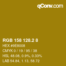 カラーコード: RGB 158 128.2 8 | qconv.com
