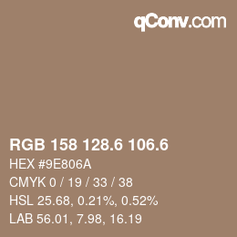 カラーコード: RGB 158 128.6 106.6 | qconv.com