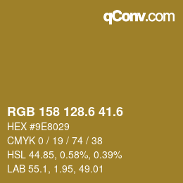 カラーコード: RGB 158 128.6 41.6 | qconv.com