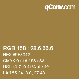 カラーコード: RGB 158 128.6 66.6 | qconv.com