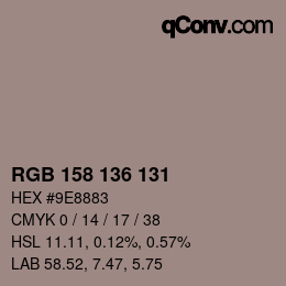 Color code: RGB 158 136 131 | qconv.com