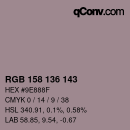 Color code: RGB 158 136 143 | qconv.com