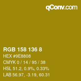 Color code: RGB 158 136 8 | qconv.com