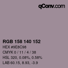 Color code: RGB 158 140 152 | qconv.com