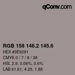 カラーコード: RGB 158 146.2 145.6 | qconv.com