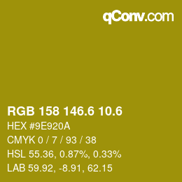 カラーコード: RGB 158 146.6 10.6 | qconv.com