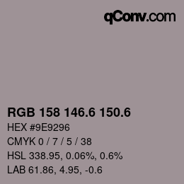 カラーコード: RGB 158 146.6 150.6 | qconv.com