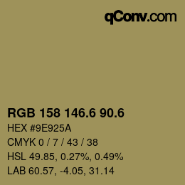 カラーコード: RGB 158 146.6 90.6 | qconv.com