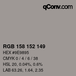 Color code: RGB 158 152 149 | qconv.com