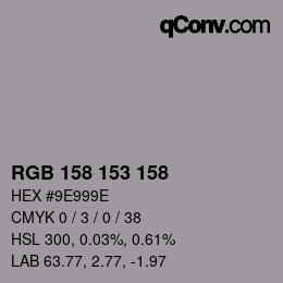 カラーコード: RGB 158 153 158 | qconv.com