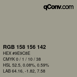 Color code: RGB 158 156 142 | qconv.com