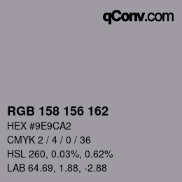 Color code: RGB 158 156 162 | qconv.com