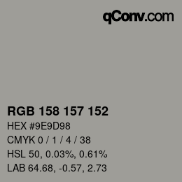 颜色代码: RGB 158 157 152 | qconv.com