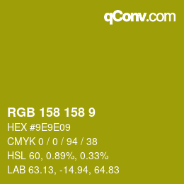 カラーコード: RGB 158 158 9 | qconv.com