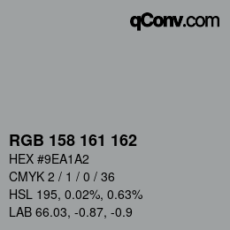 颜色代码: RGB 158 161 162 | qconv.com