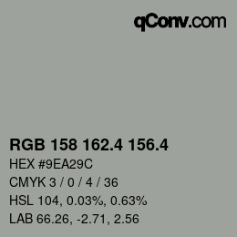 カラーコード: RGB 158 162.4 156.4 | qconv.com