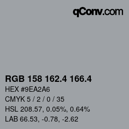 カラーコード: RGB 158 162.4 166.4 | qconv.com