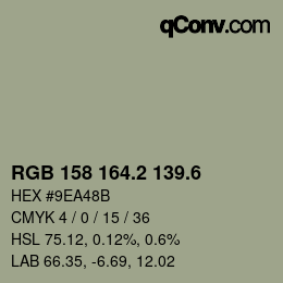 カラーコード: RGB 158 164.2 139.6 | qconv.com