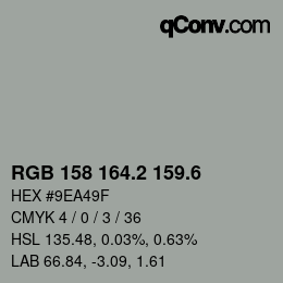 カラーコード: RGB 158 164.2 159.6 | qconv.com
