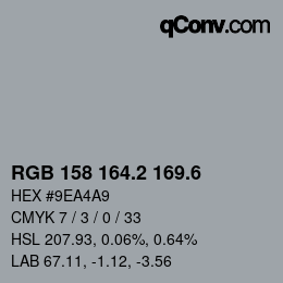 カラーコード: RGB 158 164.2 169.6 | qconv.com