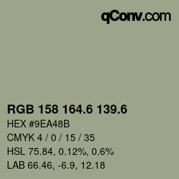 カラーコード: RGB 158 164.6 139.6 | qconv.com