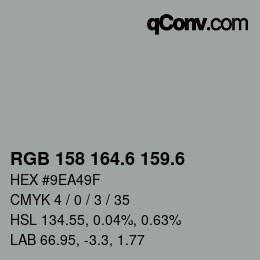 カラーコード: RGB 158 164.6 159.6 | qconv.com