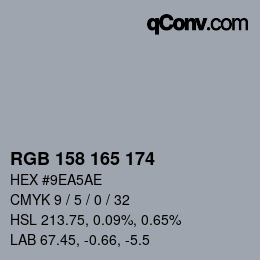 カラーコード: RGB 158 165 174 | qconv.com