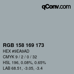 Color code: RGB 158 169 173 | qconv.com