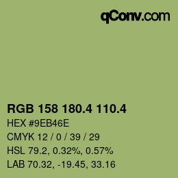 カラーコード: RGB 158 180.4 110.4 | qconv.com