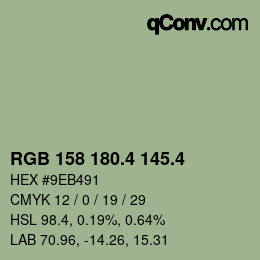 カラーコード: RGB 158 180.4 145.4 | qconv.com