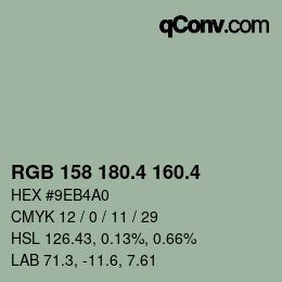 カラーコード: RGB 158 180.4 160.4 | qconv.com