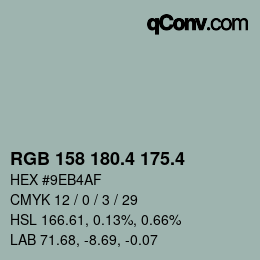 カラーコード: RGB 158 180.4 175.4 | qconv.com