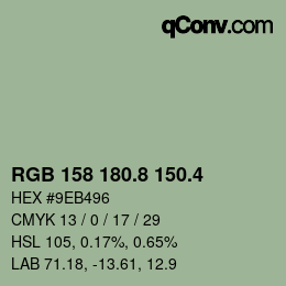 カラーコード: RGB 158 180.8 150.4 | qconv.com