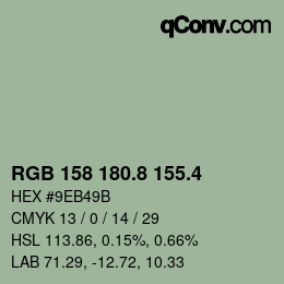 カラーコード: RGB 158 180.8 155.4 | qconv.com