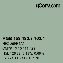 カラーコード: RGB 158 180.8 160.4 | qconv.com