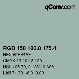カラーコード: RGB 158 180.8 175.4 | qconv.com