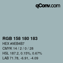 カラーコード: RGB 158 180 183 | qconv.com